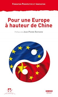 Pour une Europe à hauteur de Chine : Un mandat franco-allemand