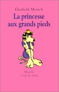 La princesse aux grands pieds