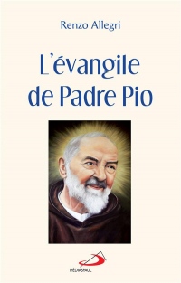L'évangile de Padre Pio