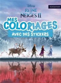 LA REINE DES NEIGES 2 - Mes Coloriages avec Stickers - Disney