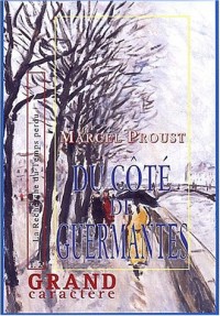 A la recherche du temps perdu, Tome 3 : Le côté de Guermantes : Tome 2