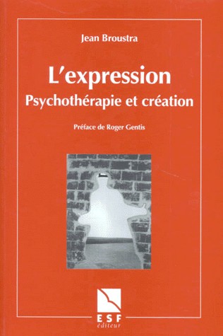 L'EXPRESSION. Psychothérapie et création