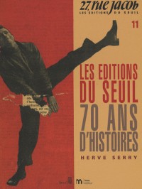 Les Editions du Seuil, 70 ans d'histoires