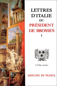 LETTRES D'ITALIE. : Tome 1