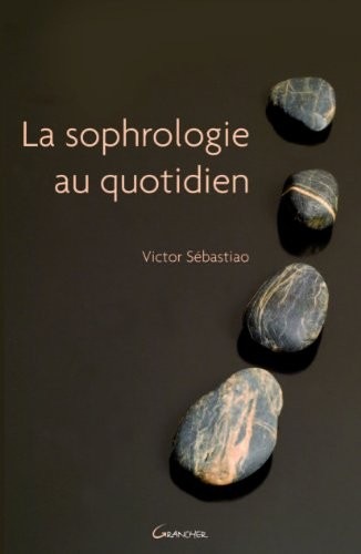 La sophrologie au quotidien