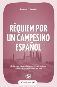 Réquiem por un campesino español: Avec termes clés traduits, dossier pédagogique et exercices