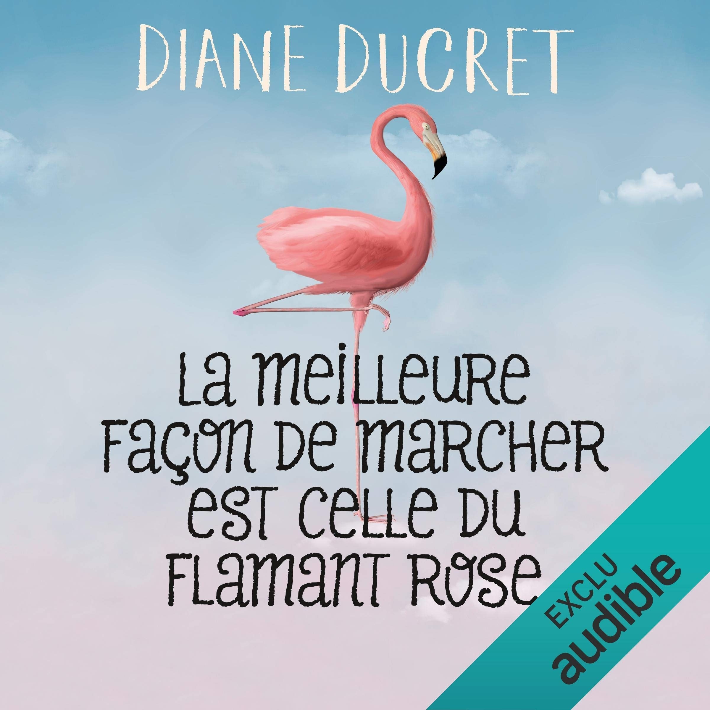 La meilleure façon de marcher est celle du flamant rose