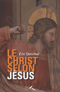 Le Christ selon Jésus