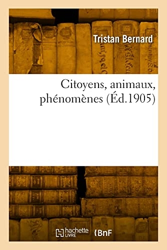 Citoyens, animaux, phénomènes