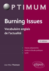 Burning Issues - Vocabulaire anglais de l'actualité - 2e édition