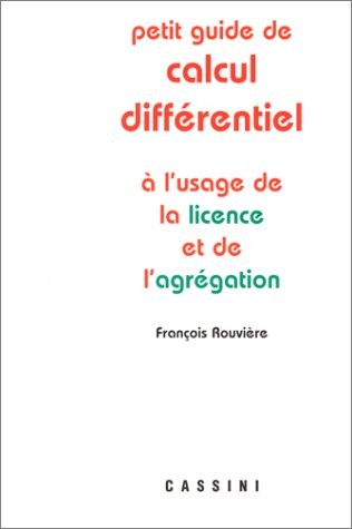 Petit guide de calcul différentiel à l'usage de la licence et de l'agrégation