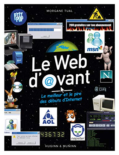 P'Tit Pop : le Web d'Avant, le Meilleur et le Pire des Débuts d'Internet