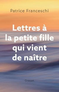 Lettres à la petite fille qui vient de naître (essai français)