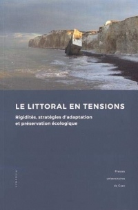 Le littoral en tensions : Rigidités, stratégies d'adaptation et préservation écologique