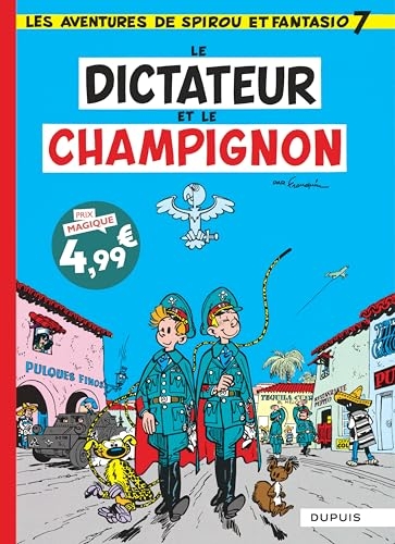 Spirou et Fantasio - Tome 7 - Le dictateur et le champignon