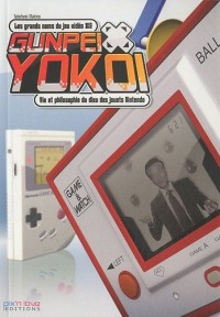 Gunpei Yokoi - 3. Vie et philosophie du dieu des jouets Nintendo