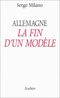 Allemagne, la fin d'un modèle