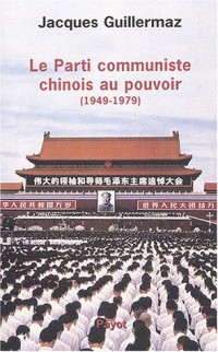 Le parti communiste chinois au pouvoir, 1949-1979