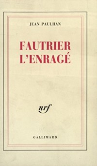 Fautrier l'enragé