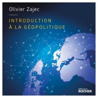 Introduction à l'analyse géopolitique: Histoire, outils, méthodes