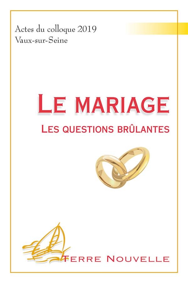 Le mariage: Les questions brûlantes