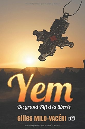 Yem: Du Grand Rift à la Liberté
