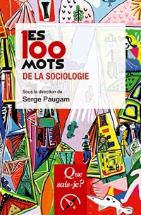 Les 100 mots de la sociologie (Les 100 mots...)