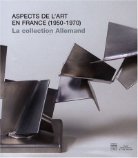 Aspects de l'art en France (1950-1970) : La collection Yvonne et Maurice Allemand au Musée départemental de l'Oise