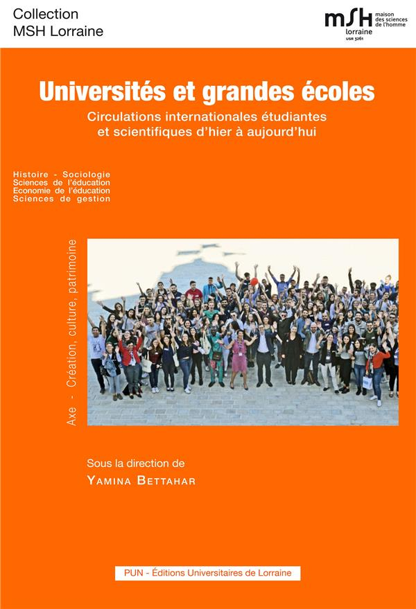 Universites et Grandes Ecoles. Circulations Internationales Etudiante S et Scientifiques d'Hier a au