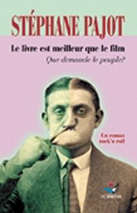 Le Livre est meilleur que le film: Que demande le peuple ?