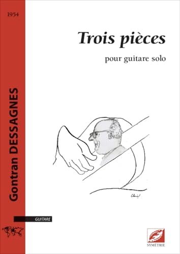 Trois Pièces: pour guitare solo