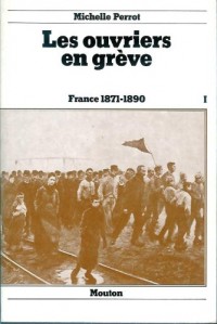 Les ouvriers en grève : France 1971-1890. : 3 volumes