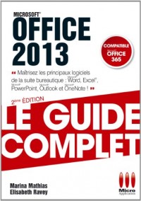 GUIDE COMPLET OFFICE 2013: EXCEL, WORD, POWERPOINT