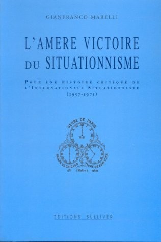 Amère victoire du Situationnisme