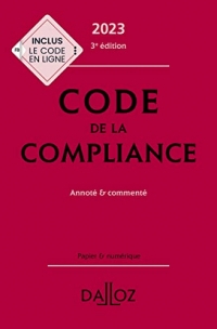 Code de la compliance 2023, annoté et commenté. 3e éd.