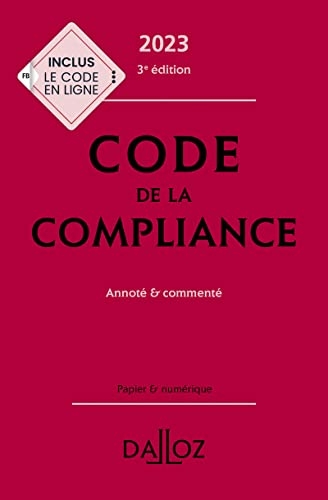 Code de la compliance 2023, annoté et commenté. 3e éd.