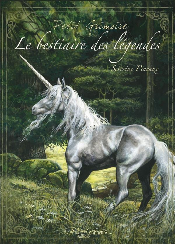 Petit Grimoire Le Bestiaire des Légendes