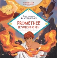 Livre CD La Mythologie - Prométhée le voleur de feu