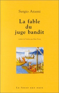 La fable du juge Bandit