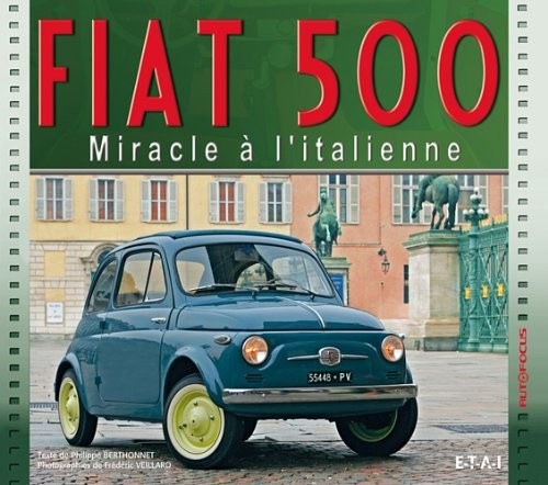 Fiat 500 : Miracle à l'italienne