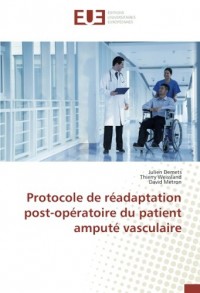Protocole de réadaptation post-opératoire du patient amputé vasculaire