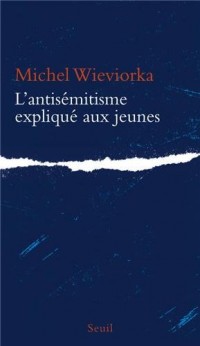 L'Antisémitisme expliqué aux jeunes