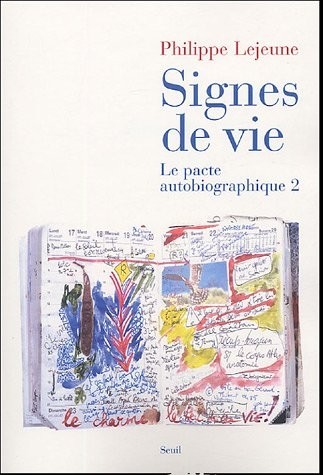 Signes de vie. Le pacte autobiographique 2