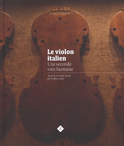 Le violon italien : Une seconde voix humaine