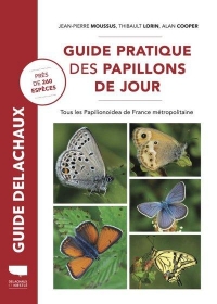 Guide pratique des papillons de jour de France. Près de 260 espèces