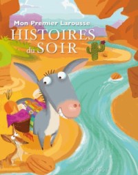 Mon Premier Larousse - Histoires du soir