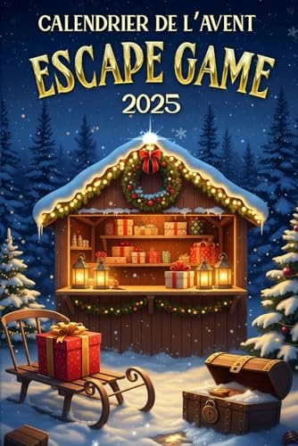 Calendrier de l'Avent Escape Game 2025