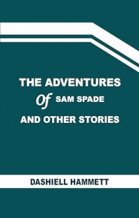 The Adventures of Sam Spade and other stories (English Edition)