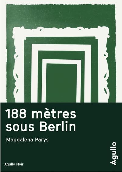 188 mètres sous Berlin