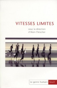 Vitesses limites. Le Genre humain, n° 49 (49)